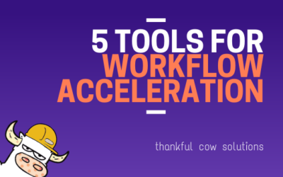 5 Tools for Workflow Acceleration